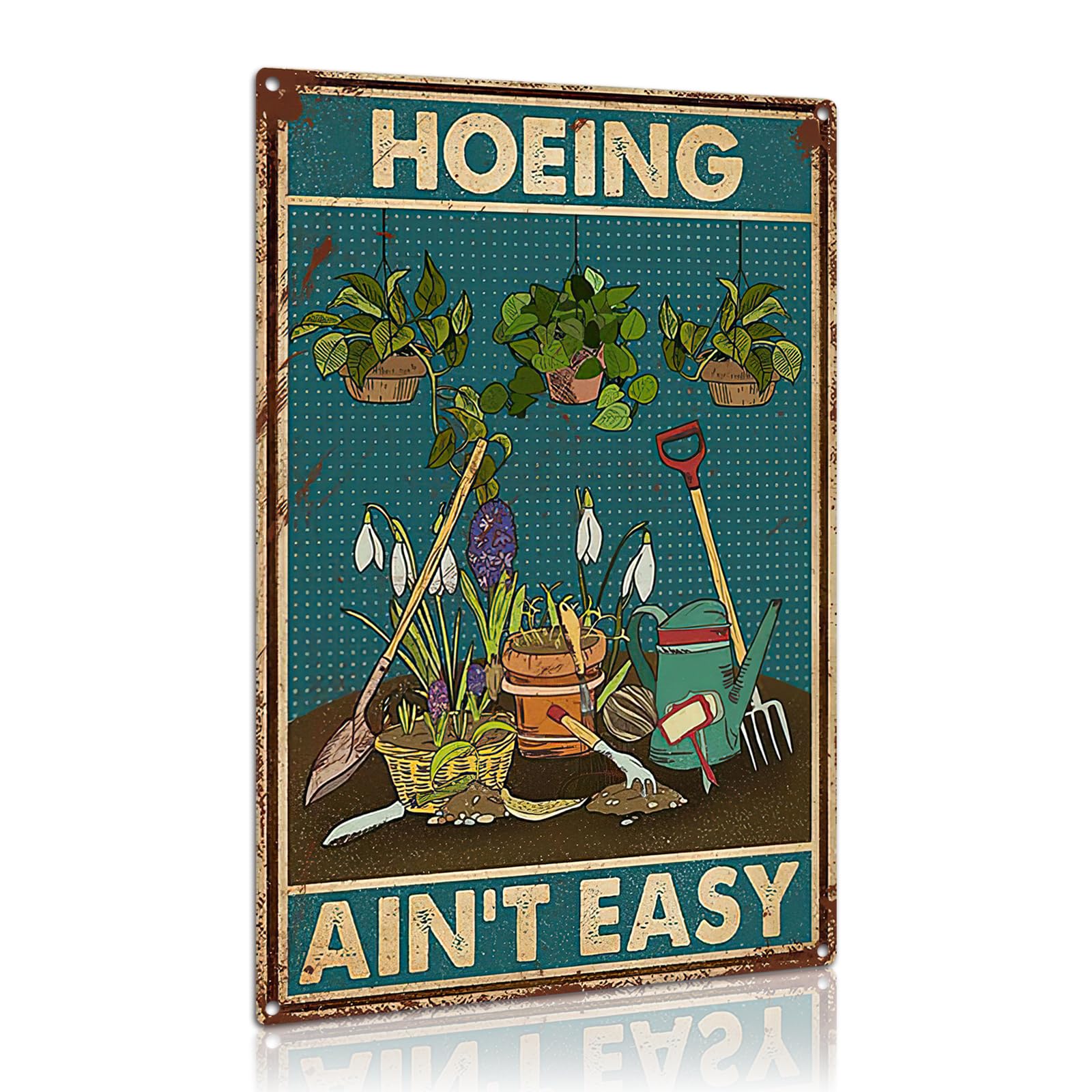 FLFGIDD Tin Sign Hoeing Ain't Easy Gardening Garden Aluminum Metal Signs for Toilet Restroom Home Decor Gifts 8x12 inch-Tin Sign